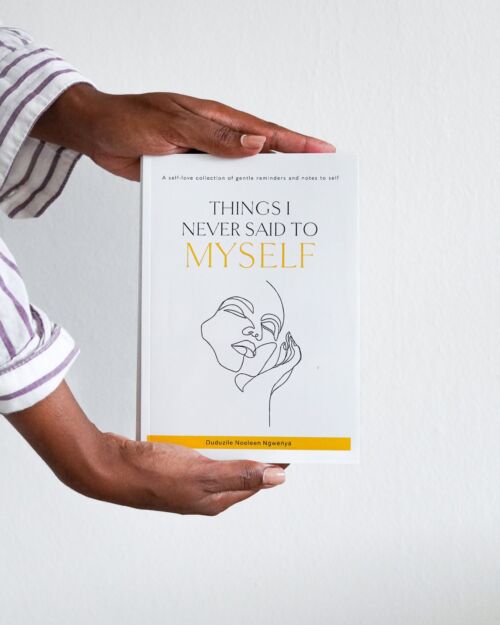 Things I Never Said To Myself