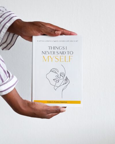 Things I Never Said To Myself