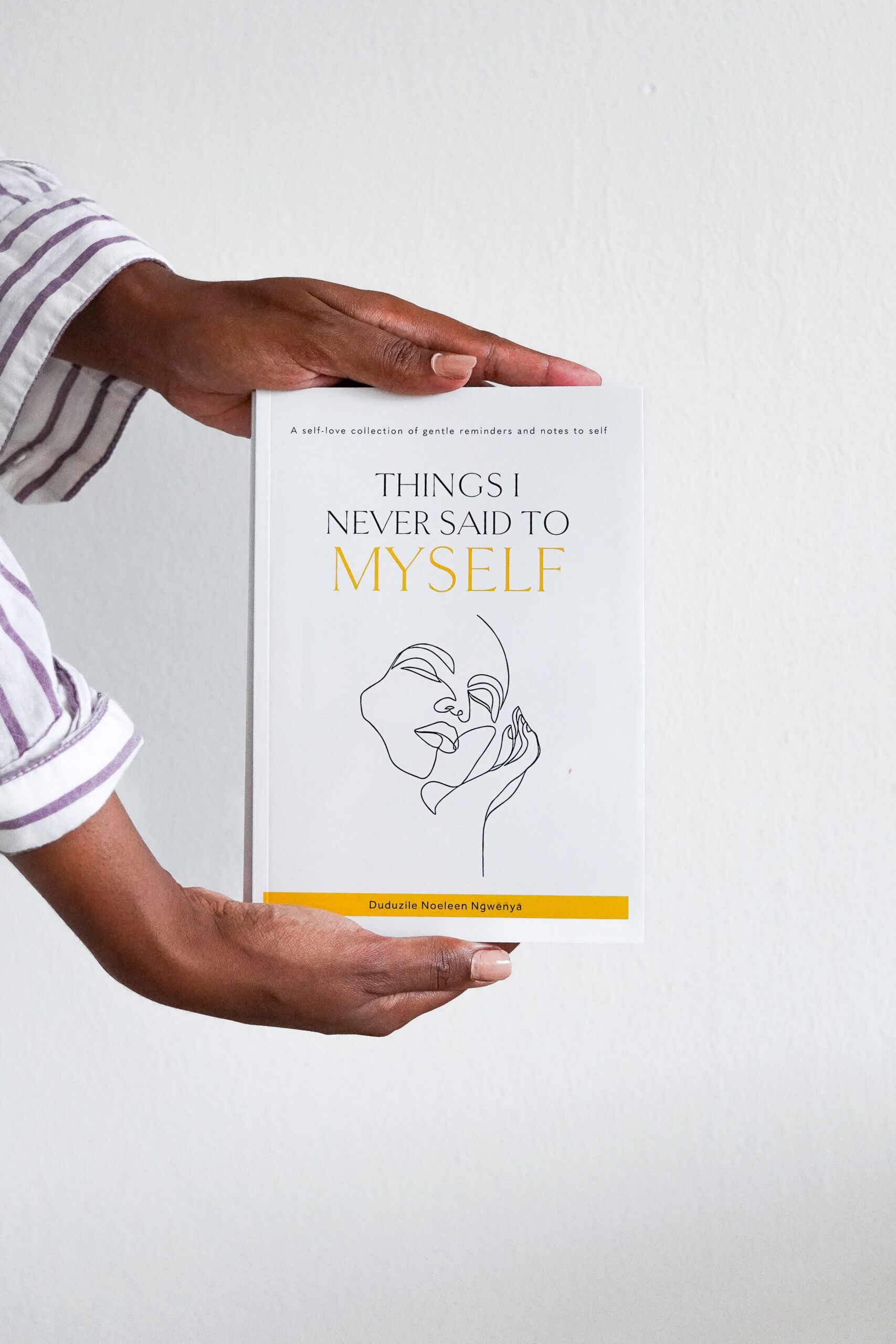 Things I Never Said To Myself